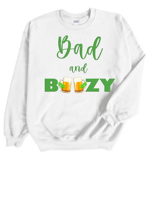 Bad and Boozy Sweatshirt