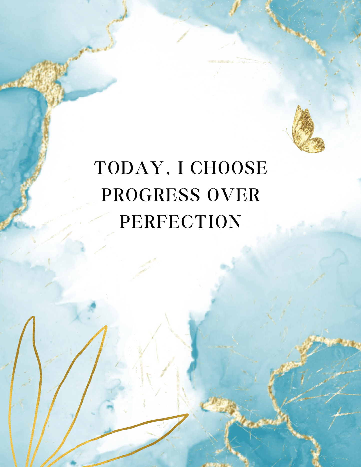 Today, I choose progress over perfection Planner